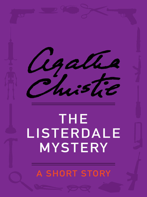 Title details for The Listerdale Mystery by Agatha Christie - Wait list